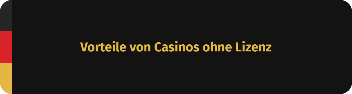 vorteile von casinos ohne deutsche lizenz